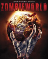 Смотреть Онлайн Зомби Мир / Zombieworld [2015]